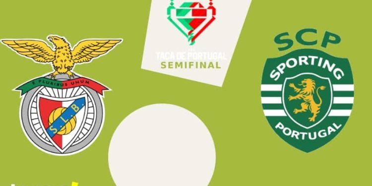 onde assistir – Benfica x Sporting – Taça de portugal