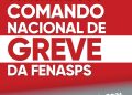 COMUNICADO DO COMANDO NACIONAL DE GREVE DA FENASPS